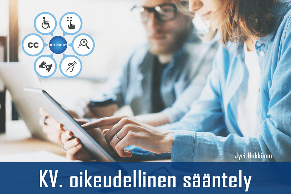 Kuvituskuva aiheelle: Saavutettavuuteen ja esteettömyyteen liittyvä kansainvälinen ja EU-oikeudellinen sääntely
